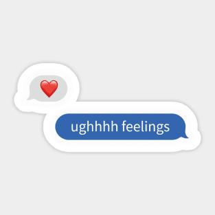 UGHHHH, feelings Sticker